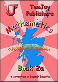 TeeJay Mathematics CfE Second Level Book 2A (Paperback)