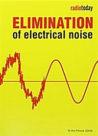 ELIMINATION OF ELECTRICAL NOISE (Paperback)