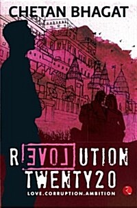 Revolution Twenty 20: Love. Corruption. Ambition (Paperback)