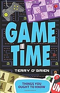 Things You Ought to Know- Game Time (Paperback)