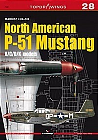 North American P-51 Mustang: B/C/D/K Models (Paperback)