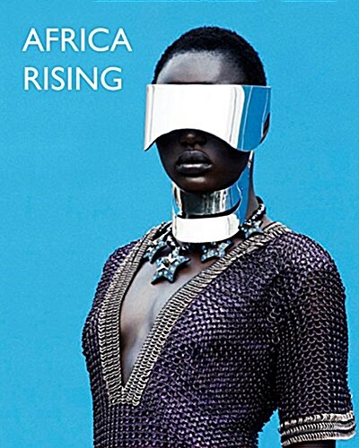 Africa Rising: Fashion, Design and Lifestyle from Africa (Hardcover)