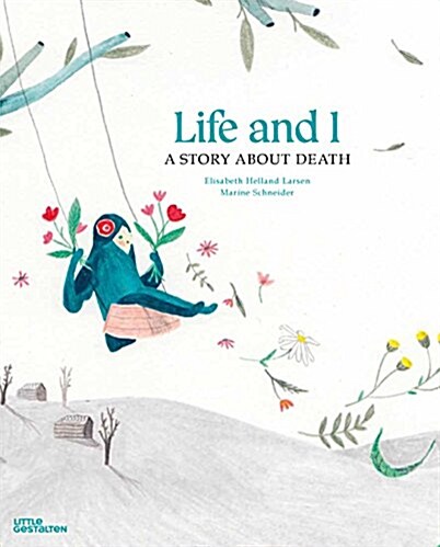 Life and I: A Story about Death (Hardcover)