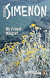 My Friend Maigret : Inspector Maigret #31 (Paperback)