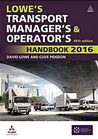 Lowes Transport Managers and Operators Handbook (Paperback, 46 Rev ed)