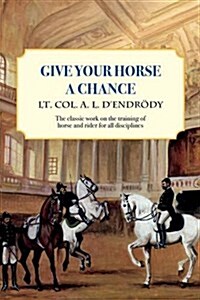 Give Your Horse a Chance (Hardcover)