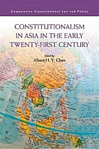 Constitutionalism in Asia in the Early Twenty-First Century (Paperback)