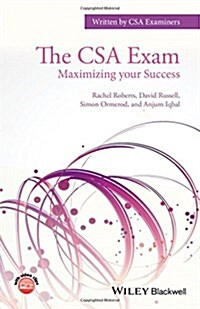 The CSA Exam: Maximizing Your Success (Paperback)