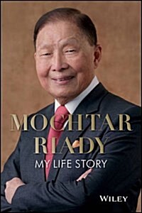 Mochtar Riady: My Life Story (Paperback)