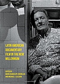 Latin American Documentary Film in the New Millennium (Hardcover)