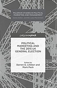 Political Marketing and the 2015 UK General Election (Hardcover)