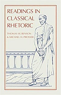 Readings in Classical Rhetoric (Hardcover)
