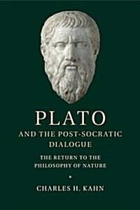 Plato and the Post-Socratic Dialogue : The Return to the Philosophy of Nature (Paperback)