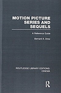 Motion Picture Series and Sequels : A Reference Guide (Paperback)