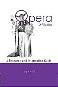 Opera : A Research and Information Guide (Paperback)