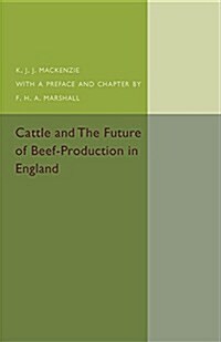 Cattle and the Future of Beef-Production in England (Paperback)