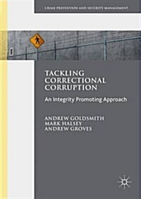 Tackling Correctional Corruption (Hardcover)