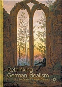 Rethinking German Idealism (Hardcover)