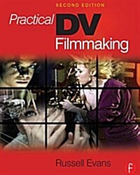 Practical DV Filmmaking (Hardcover, 2 ed)