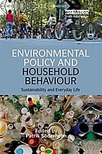 Environmental Policy and Household Behaviour : Sustainability and Everyday Life (Paperback)