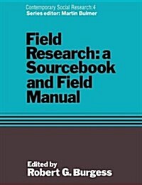 Field Research : A Sourcebook and Field Manual (Paperback)