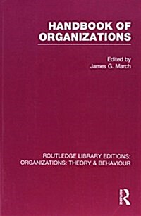 Handbook of Organizations (RLE: Organizations) (Paperback)
