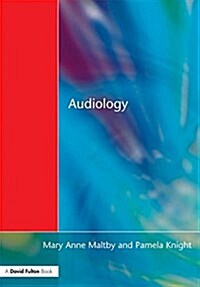 Audiology : An Introduction for Teachers & Other Professionals (Hardcover)
