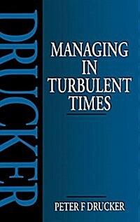 Managing in Turbulent Times (Hardcover)