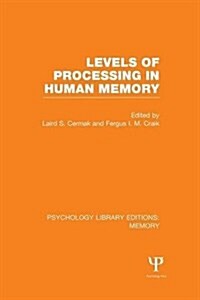 Levels of Processing in Human Memory (PLE: Memory) (Paperback)