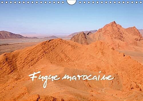Fugue Marocaine 2016 : Escapade au Maroc (Calendar)