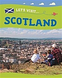Lets Visit... Scotland (Paperback, Illustrated ed)