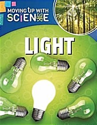 Moving up with Science: Light (Paperback, Illustrated ed)