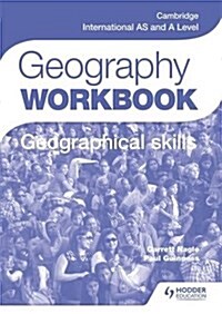 Cambridge International as and A Level Geography Skills Workbook (Paperback)