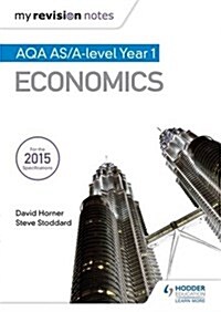 My Revision Notes: AQA AS Economics (Paperback)