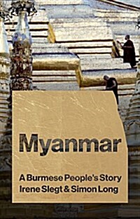 Myanmar : A Burmese Peoples Story (Hardcover)