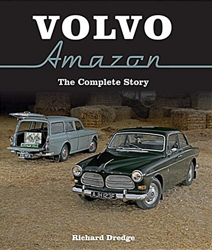 Volvo Amazon : The Complete Story (Hardcover)