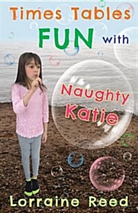 Times Tables Fun with Naughty Katie (Paperback)