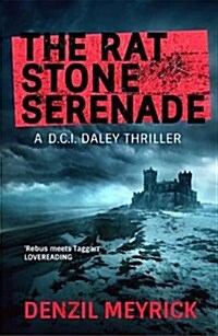 The Rat Stone Serenade : A D.C.I. Daley Thriller (Paperback)