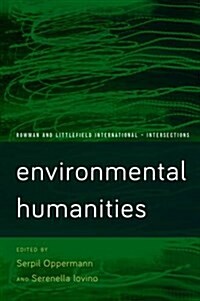 Environmental Humanities : Voices from the Anthropocene (Paperback)
