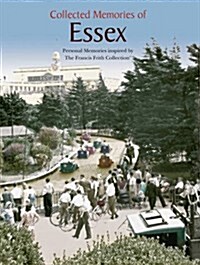 Collected Memories Of Essex (Hardcover, Large type / large print ed)