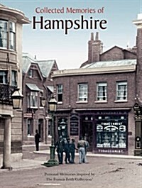 Collected Memories Of Hampshire (Hardcover, Large type / large print ed)