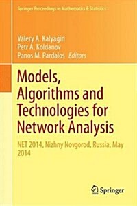 Models, Algorithms and Technologies for Network Analysis: Net 2014, Nizhny Novgorod, Russia, May 2014 (Hardcover, 2016)