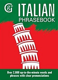 Italian Phrasebook : Over 2000 Up-to-the-Minute Words and Phrases with Clear Pronunciations (Paperback, New ed)