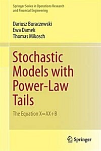 Stochastic Models with Power-Law Tails: The Equation X = Ax + B (Hardcover, 2016)