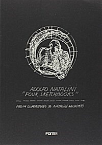 Adolfo Natalini four Sketchbooks: From Superstudio to Natalini Architetti (Paperback)