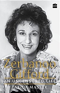An Uncensored Life: Zerbanoo Gifford (Paperback)