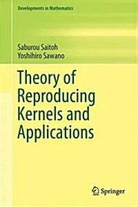 Theory of Reproducing Kernels and Applications (Hardcover)