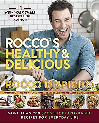 [중고] Rocco‘s Healthy & Delicious: More Than 200 (Mostly) Plant-Based Recipes for Everyday Life (Hardcover)