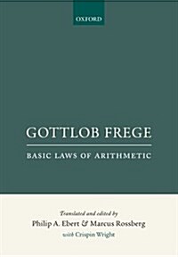Gottlob Frege: Basic Laws of Arithmetic (Paperback)