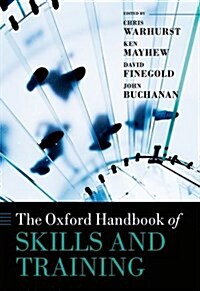 The Oxford Handbook of Skills and Training (Hardcover)